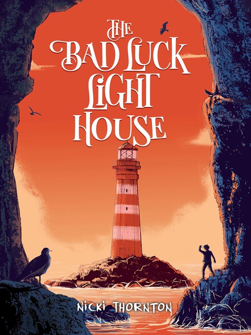 Title details for The Bad Luck Lighthouse by Nicki Thornton - Available